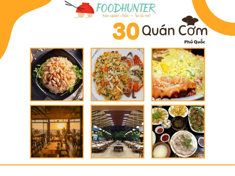 30+ Quán Cơm Phú Quốc Ngon Nhất Từ Cơm Ghẹ Đến Cơm Niêu Chuẩn Vị