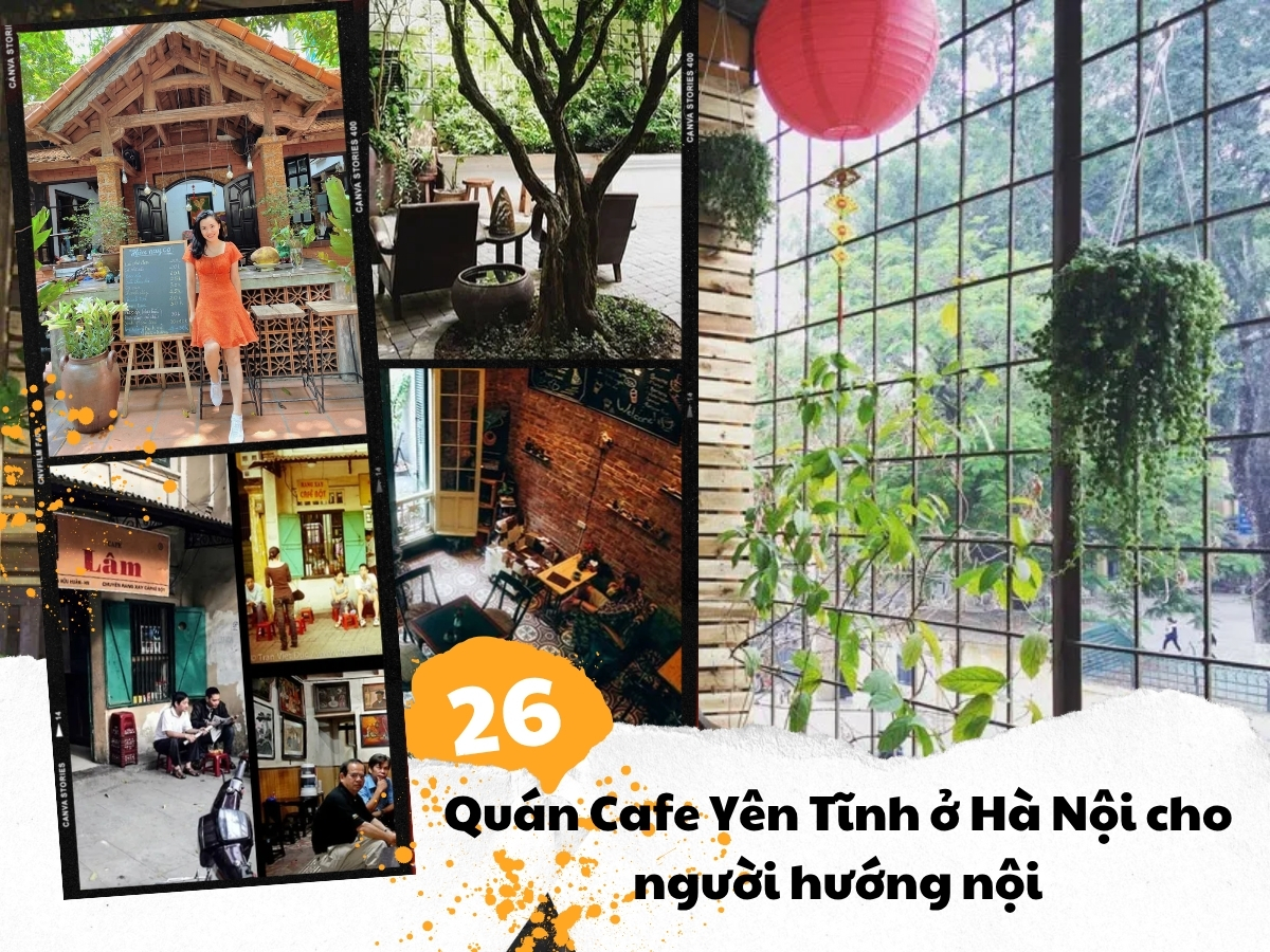 Quán Cafe Yên Tĩnh Ở Hà Nội 26 Địa Điểm Ai Cũng Nên Ghé