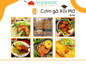 Top 8 Cơm Gà Xối Mỡ Hà Nội Giòn Tan Mê Mẩn Ăn 1 Lần Nghiện Cả Đời!