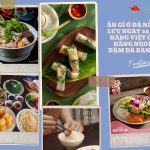 Ăn Gì Ở Đà Nẵng? Lưu Ngay 28 Nhà Hàng Việt Ở Đà Nẵng Ngon & Đậm Đà Bản Sắc