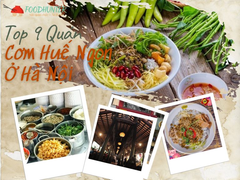 Top 9 Quán Cơm Huế Hà Nội Ngon, Chuẩn Vị Xứ Huế