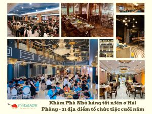 Nhà Hàng Tất Niên ở Hải Phòng 21 địa điểm Tổ Chức Tiệc Cuối Năm