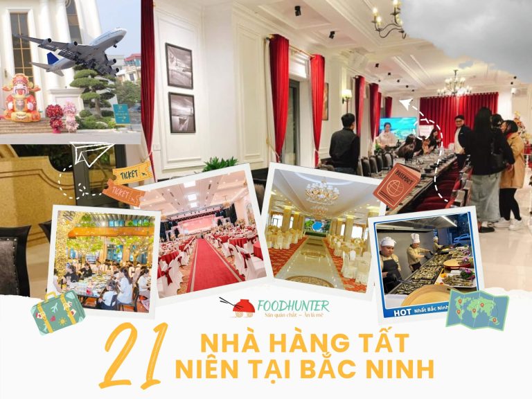 Tổng Hợp 21 Nhà Hàng Tất Niên Bắc Ninh Từ Bình Dân Đến Sang Trọng 5 Sao