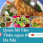 Top 19 Quán Mì Vằn Thắn Ở Hà Nội Ngon, Đáng Ghé Nhất