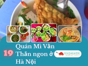 Top 19 Quán Mì Vằn Thắn Ở Hà Nội Ngon, Đáng Ghé Nhất