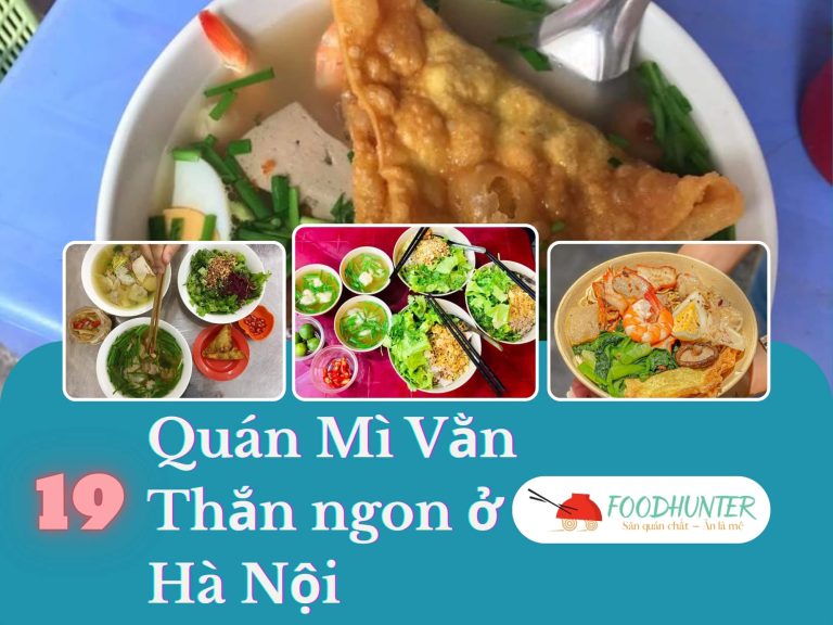 Top 19 Quán Mì Vằn Thắn Ở Hà Nội Ngon, Đáng Ghé Nhất